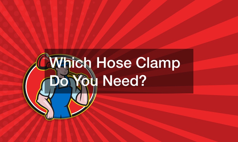 Which Hose Clamp Do You Need?