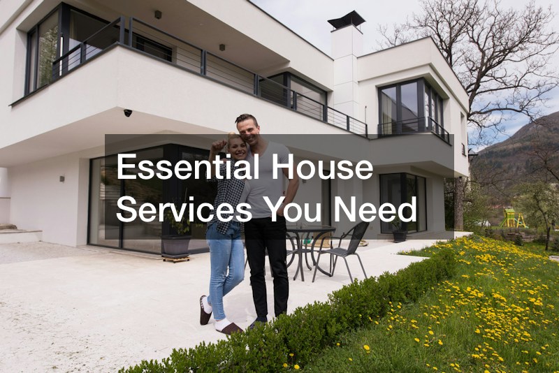 Essential House Services You Need
