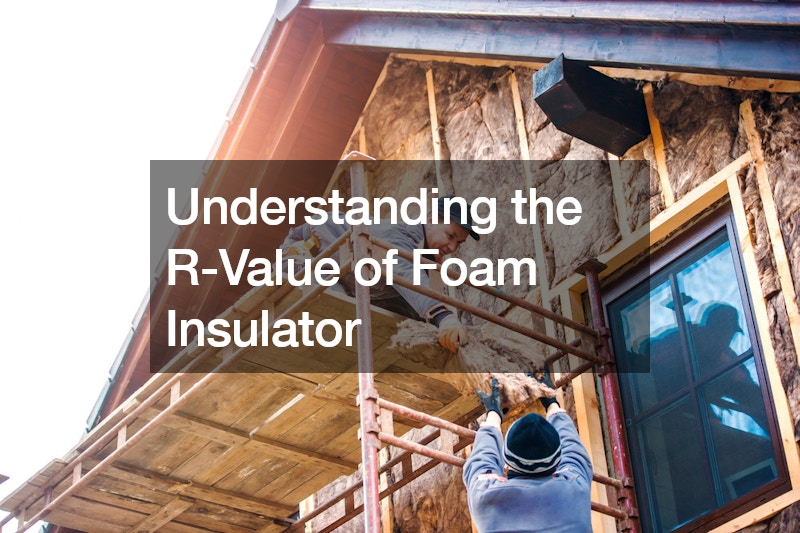 Understanding the R-Value of Foam Insulator