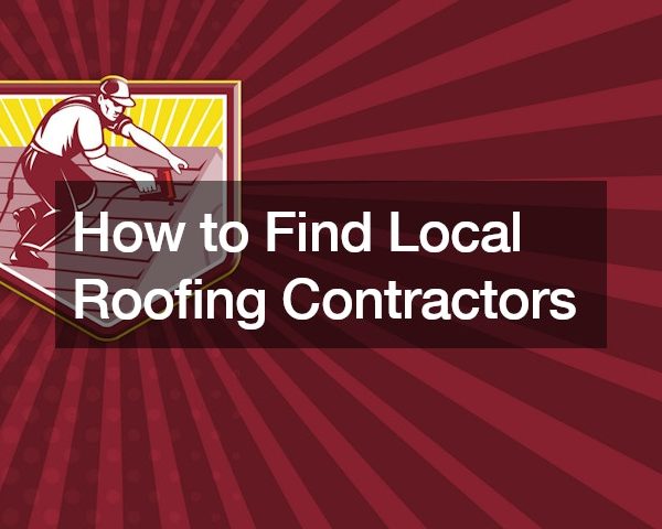 How to Find Local Roofing Contractors