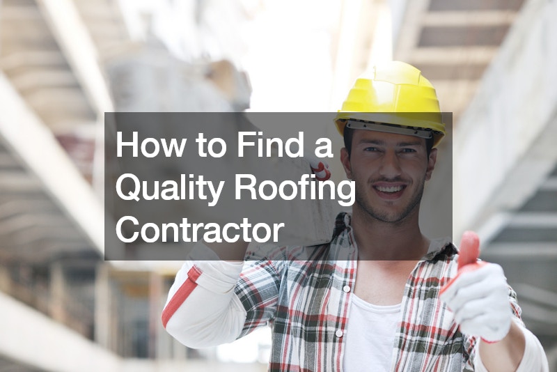 How to Find a Quality Roofing Contractor