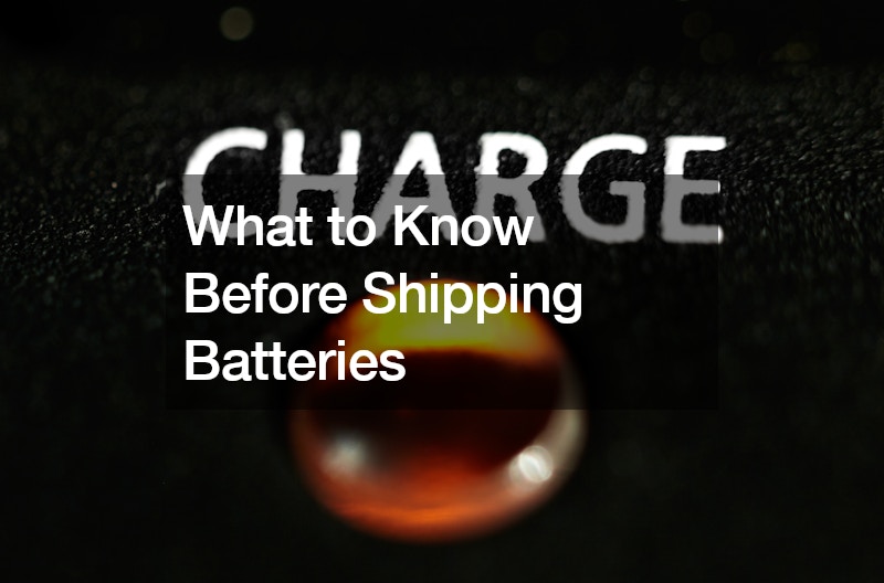 What to Know Before Shipping Batteries