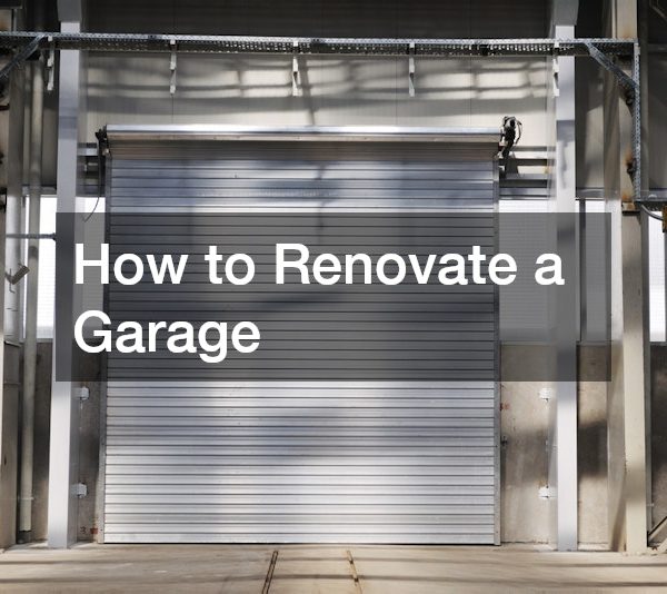 How to Renovate a Garage