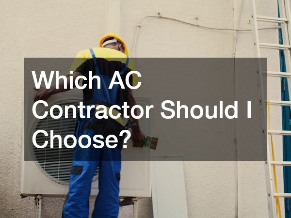 Which AC Contractor Should I Choose?