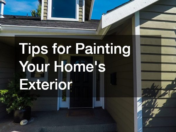 Tips for Painting Your Homes Exterior