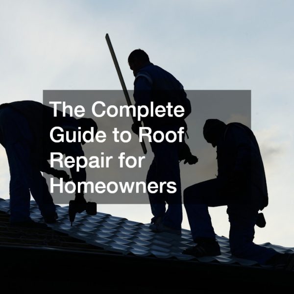 The Complete Guide to Roof Repair for Homeowners