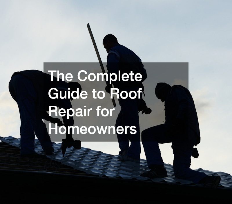 The Complete Guide to Roof Repair for Homeowners