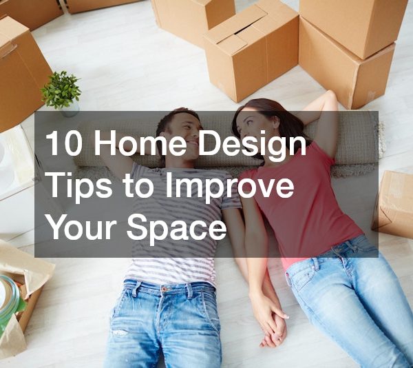 10 Home Design Tips to Improve Your Space