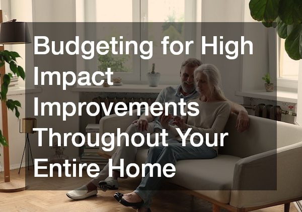 Budgeting for High Impact Improvements Throughout Your Entire Home