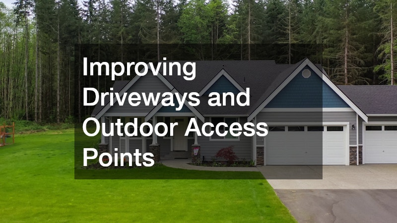 Improving Driveways and Outdoor Access Points