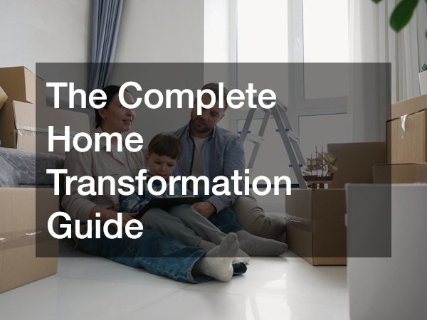 The Complete Home Transformation Guide